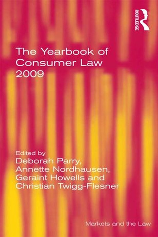 Markets and the Law - The Yearbook of Consumer Law 2009 - cover