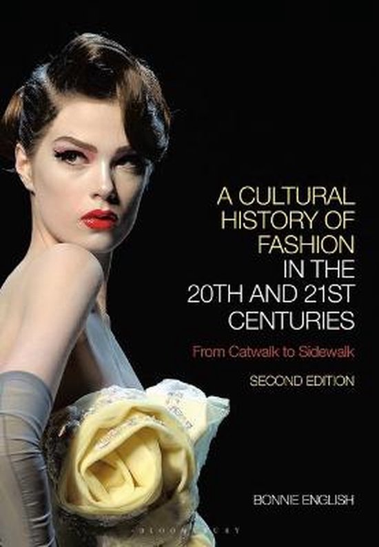 A Cultural History of Fashion in the 20th and 21st Centuries - cover