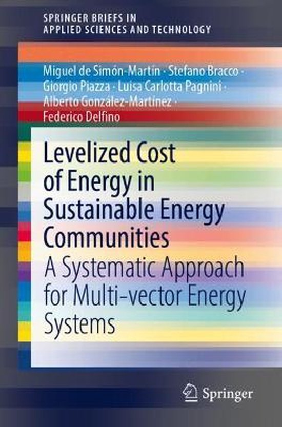SpringerBriefs in Applied Sciences and Technology- Levelized Cost of Energy in Sustainable Energy Communities