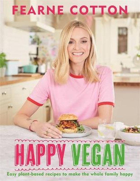 Happy Vegan: Easy Plant-Based Recipes to Make the Whole Fami ... - cover