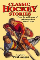 Classic Hockey Series 1 - Classic Hockey Stories