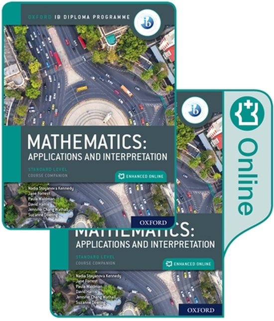 Oxford IB Diploma Programme: IB Mathematics: applications and interpretation, Standard | bol Oxford IB Diploma Programme: IB Mathematics: applications and interpretation, Standard | bol