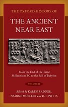The Oxford History of the Ancient Near East: Volume II: Volume II