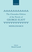 Clarendon Edition of the Novels of George Eliot- Middlemarch