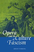 Opera and the Culture of Fascism