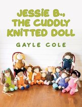 JESSiE B., THE CUDDLY KNiTTED DOLL