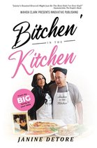 Bitchen' In The Kitchen