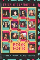 Faces of Rap Mothers - Book Four