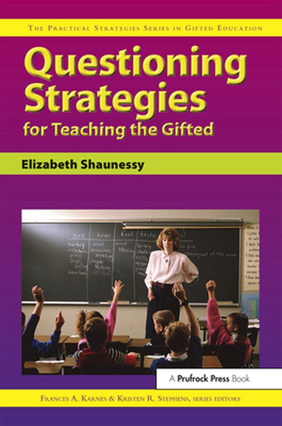 Questioning Strategies for Teaching the Gifted 9781593630195