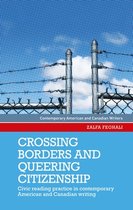 Contemporary American and Canadian Writers- Crossing Borders and Queering Citizenship