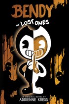 Bendy and the Ink Machine-The Lost Ones (Bendy and the Ink Machine, Book 2)