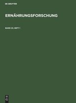 Ern�hrungsforschung. Band 23, Heft 1