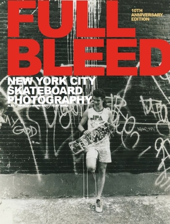 FULL BLEED: New York City Skateboard Photography - cover