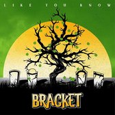 Bracket - Like You Know (CD)