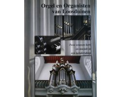 Orgel en organisten van Loosduinen