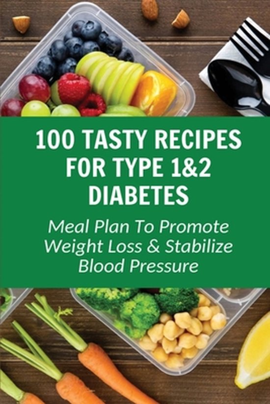 100 Tasty Recipes For Type 1&2 Diabetes - cover