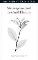 Shakespeare and Theory - Shakespeare and Textual Theory