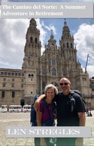 The Camino del Norte: An August Adventure in Retirement