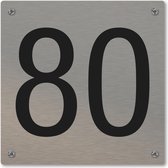 Huisnummerbord - huisnummer 80 - voordeur - 12 x 12 cm - rvs look - schroeven - naambordje nummerbord