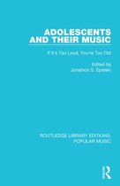 Routledge Library Editions: Popular Music - Adolescents and their Music
