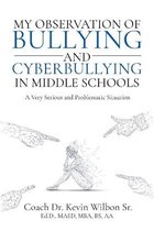 My Observation of Bullying and Cyberbullying in Middle Schools