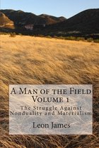 A Man of the Field, Volume 1