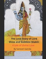 The Love Story of Lord Shiva and Goddess Shakti