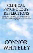 Clinical Psychology Reflections- Clinical Psychology Reflections