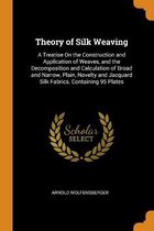 Theory of Silk Weaving