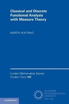 Classical and Discrete Functional Analysis with Measure Theory