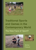 Traditional Sports and Games in the Contemporary World