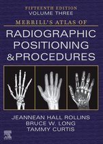 Merrill's Atlas of Radiographic Positioning and Procedures - Volume 3 - E-Book