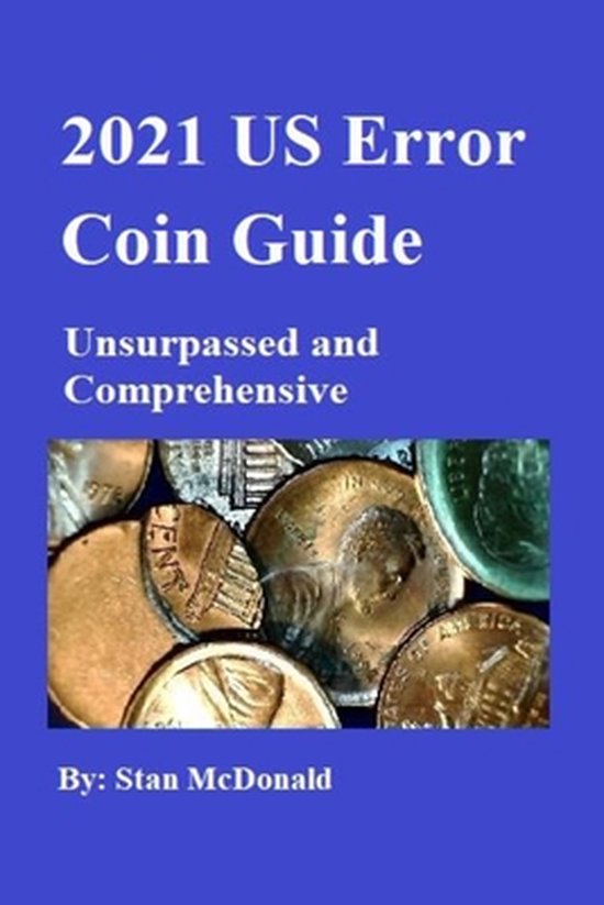 2021 US Error Coin Guide, Stan Mcdonald 9798654555120 Boeken