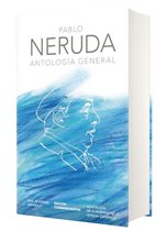 Antologia general Neruda / General Anthology