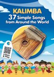 Super Easy Kalimba Songs- Kalimba. 37 Simple Songs from Around the World
