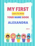 My First Learn-To-Write Your Name Book- My First Learn-To-Write Your Name Book