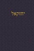 A Journal for the Hebrew Scriptures - Nevi'im- Ezekiel