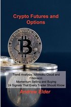 Crypto Futures and Options: Trend Analysis