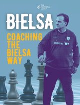 Coaching The Bielsa Way