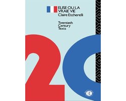Routledge Foreign Literature Classics - Elise ou la Vraie Vie