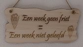 WoodR | Tekstbord friet/patat | spreukenbord  |  Quotebord | Cadeau | Geschenk | Verjaardag | Muur- Decoratie | Handgemaakt |