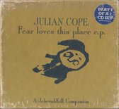 Julian Cope ‎– Fear Loves This Place  E.P (Dubbel- Cd)