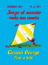 Curious George - Curious George Flies a Kite/Jorge el curioso vuela una cometa