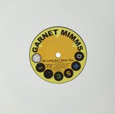 Garnet Mimms - As Long As I Have You (7" Vinyl Single)