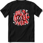 My Heart Is Yours - Valentijn T-Shirt | Grappig Valentijnsdag Cadeautje voor Hem en Haar | Dames - Heren - Unisex | Kleding Cadeau | - Zwart - XL