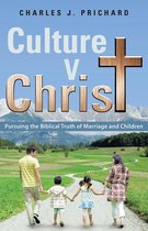 Culture V. Christ