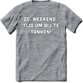 Zo Weekend, Tijd Om Bij Te Tanken T-Shirt | Bier Kleding | Feest | Drank | Grappig Verjaardag Cadeau | - Donker Grijs - Gemaleerd - L