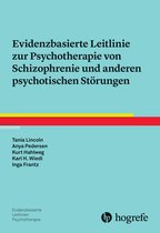 Evidenzbasierte Leitlinien Psychotherapie 5 - Evidenzbasierte Leitlinie zur Psychotherapie von Schizophrenie und anderen psychotischen Störungen
