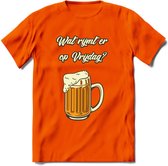 Wat Rijmt Er Op Vrijdag? T-Shirt | Bier Kleding | Feest | Drank | Grappig Verjaardag Cadeau | - Oranje - XXL