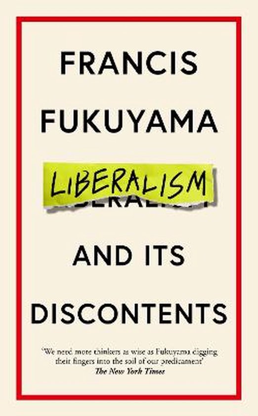 Boek cover Liberalism and Its Discontents van Francis Fukuyama (Hardcover)